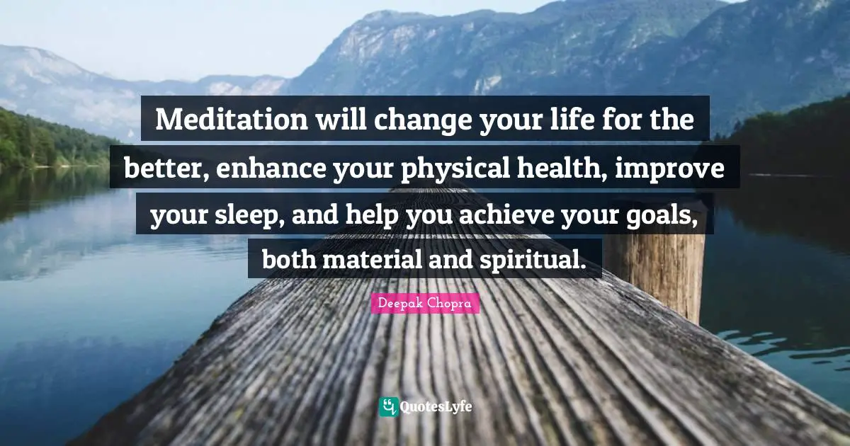 Meditation will change your life for the better, enhance your physical health, improve your sleep, and help you achieve your goals, both material and spiritual.