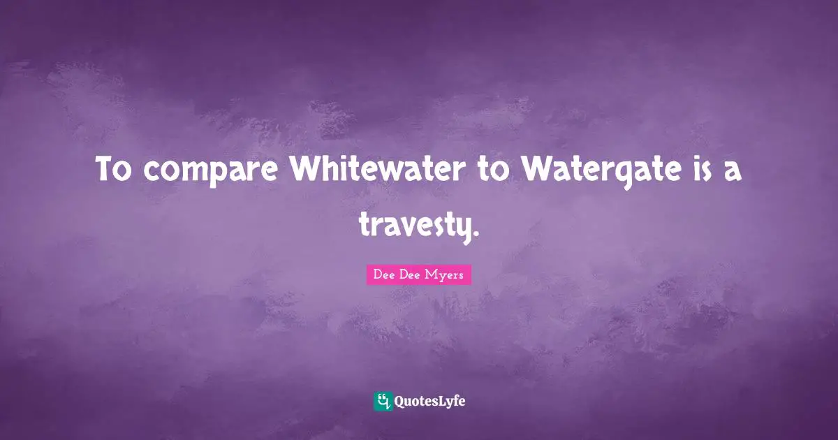 To compare Whitewater to Watergate is a travesty.
