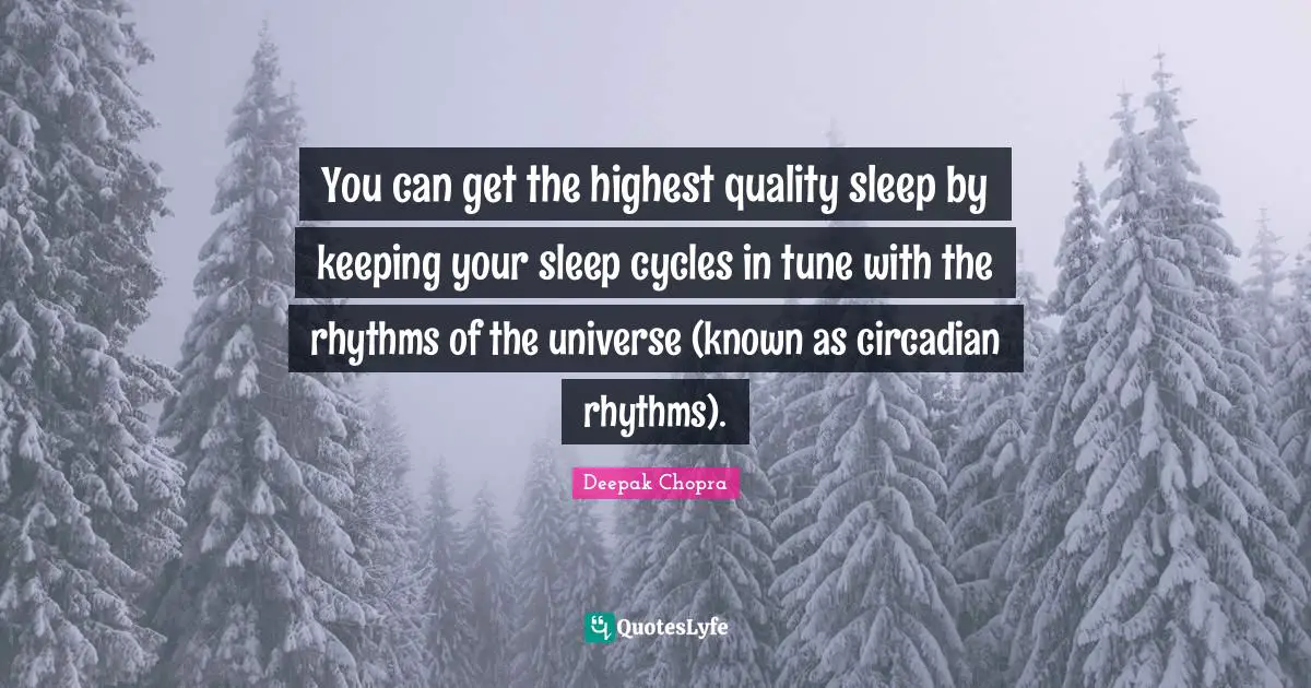 You can get the highest quality sleep by keeping your sleep cycles in tune with the rhythms of the universe (known as circadian rhythms).