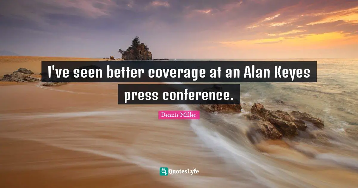 I've seen better coverage at an Alan Keyes press conference.