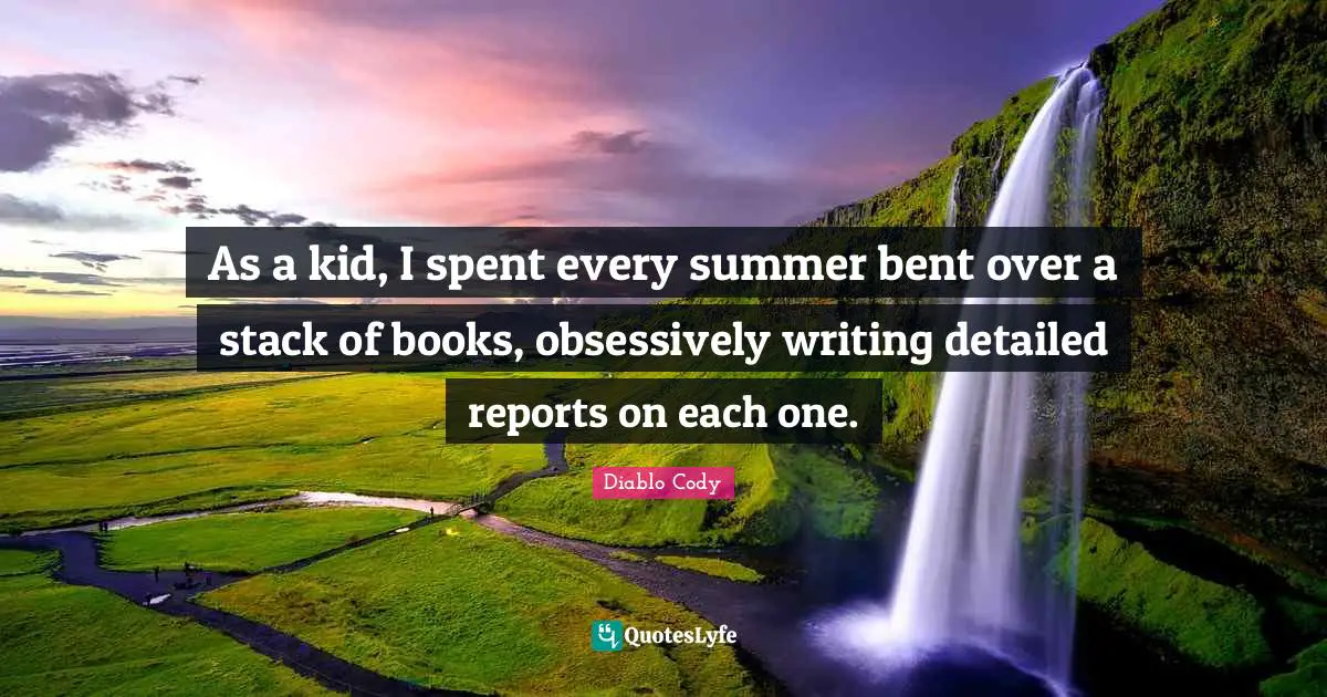 As a kid, I spent every summer bent over a stack of books, obsessively writing detailed reports on each one.