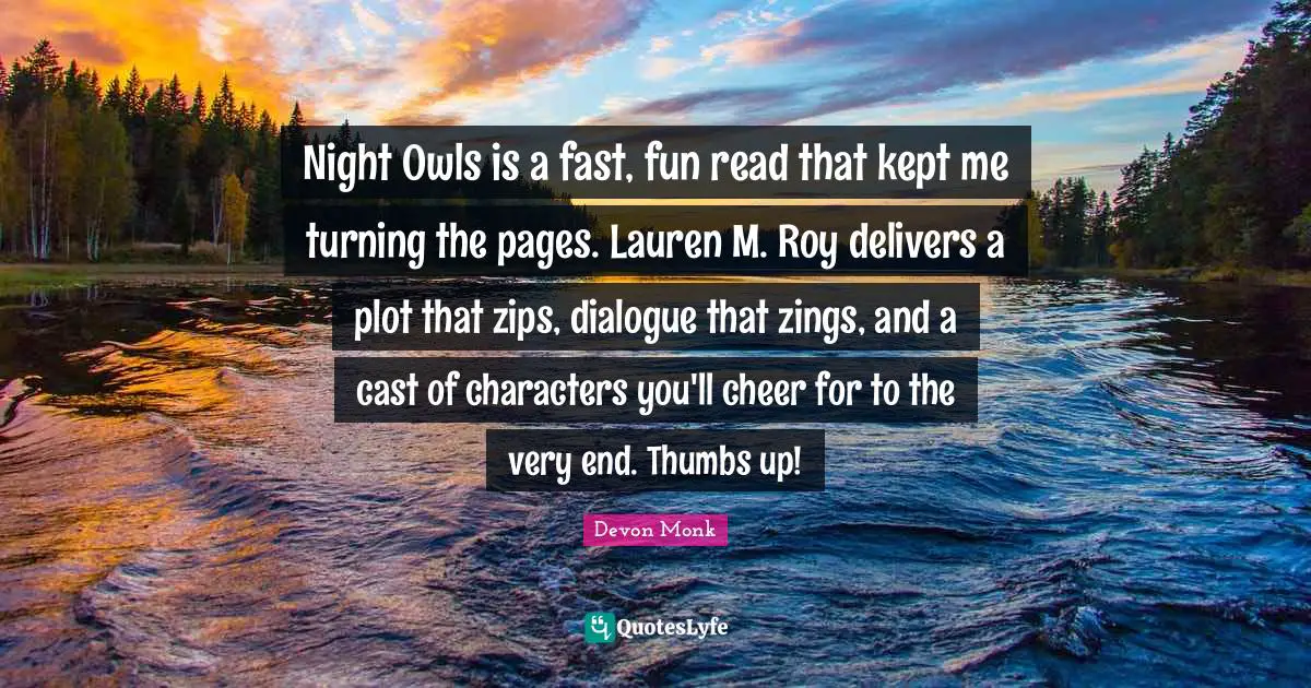 Night Owls is a fast, fun read that kept me turning the pages. Lauren ...