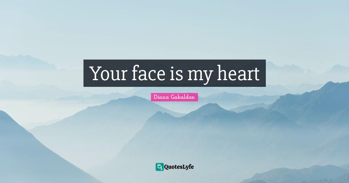 Your face is my heart
