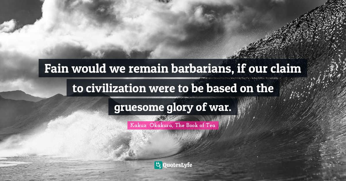 Best Barbarism Quotes with images to share and download for free at