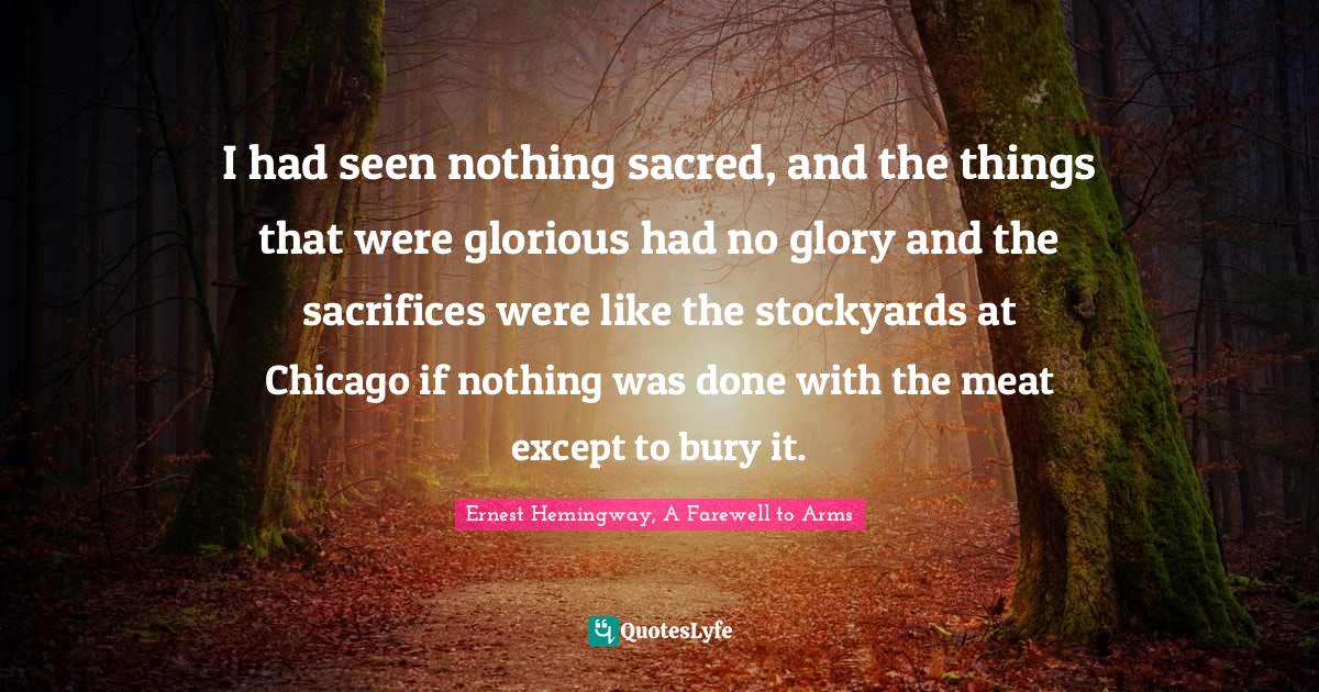 Best Ernest Hemingway, A Farewell to Arms Quotes with images to share