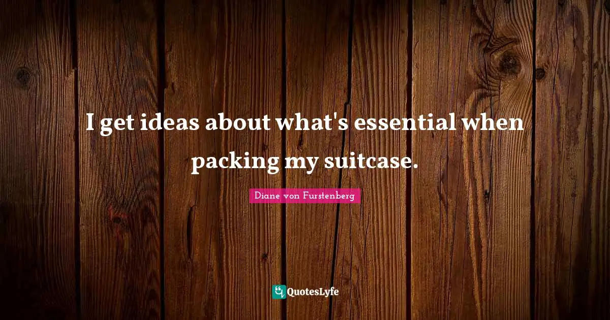 I get ideas about what's essential when packing my suitcase.