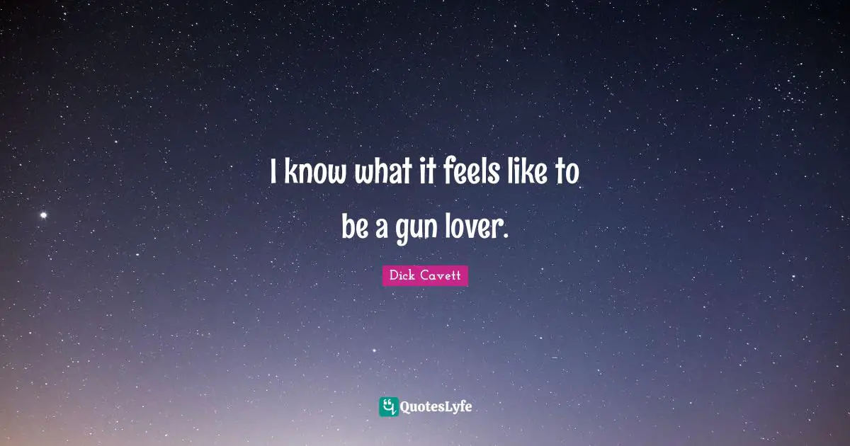 I know what it feels like to be a gun lover.