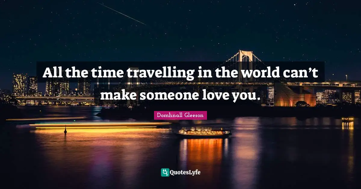 All the time travelling in the world can’t make someone love you.
