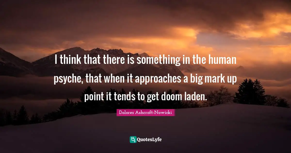 I think that there is something in the human psyche, that when it approaches a big mark up point it tends to get doom laden.
