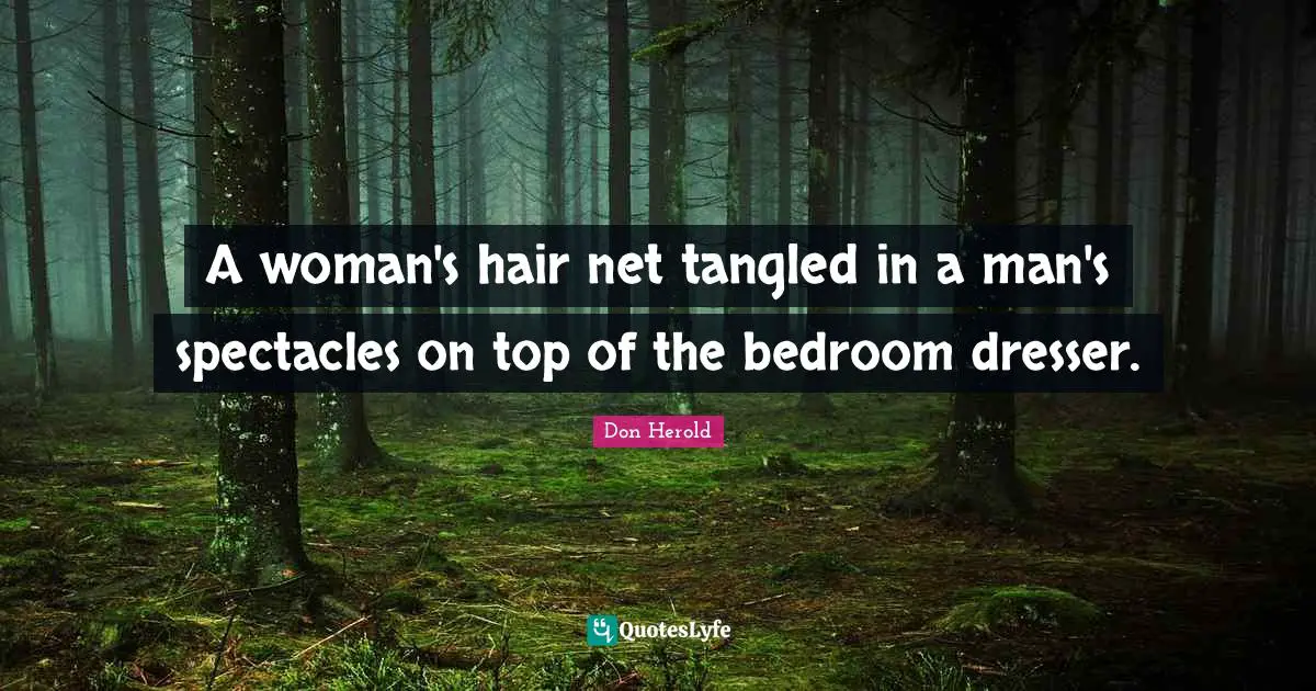 A woman's hair net tangled in a man's spectacles on top of the bedroom dresser.