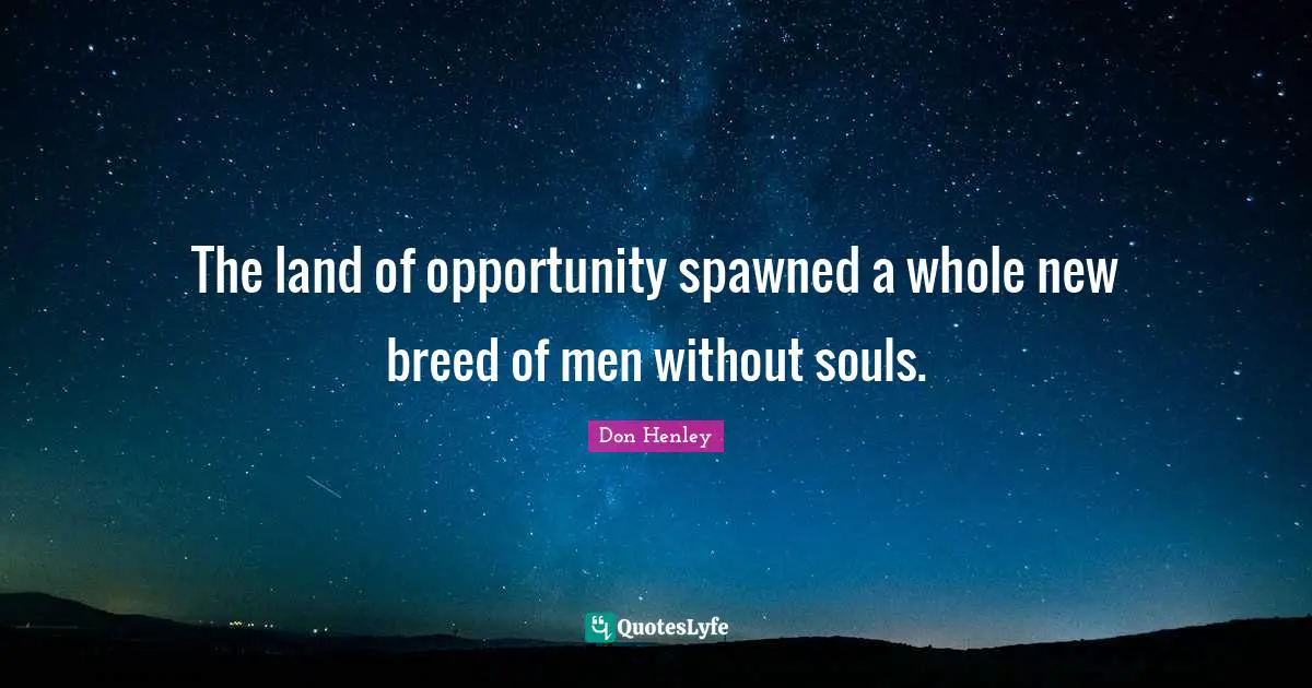 The land of opportunity spawned a whole new breed of men without souls.