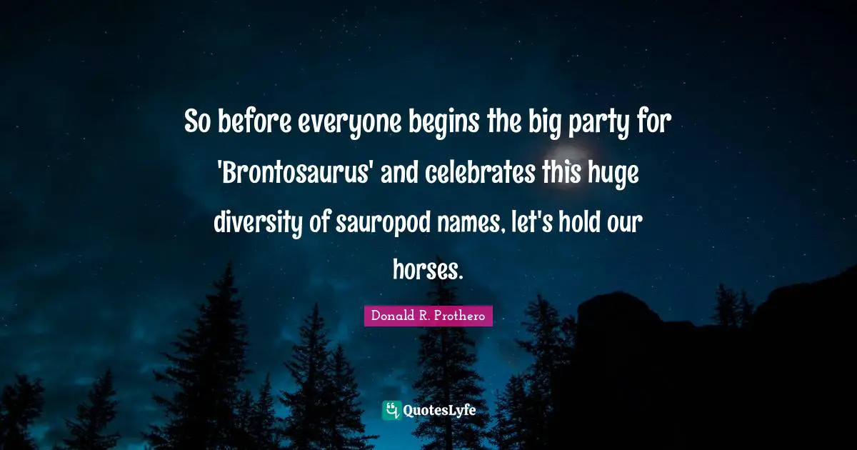 So before everyone begins the big party for 'Brontosaurus' and celebrates this huge diversity of sauropod names, let's hold our horses.