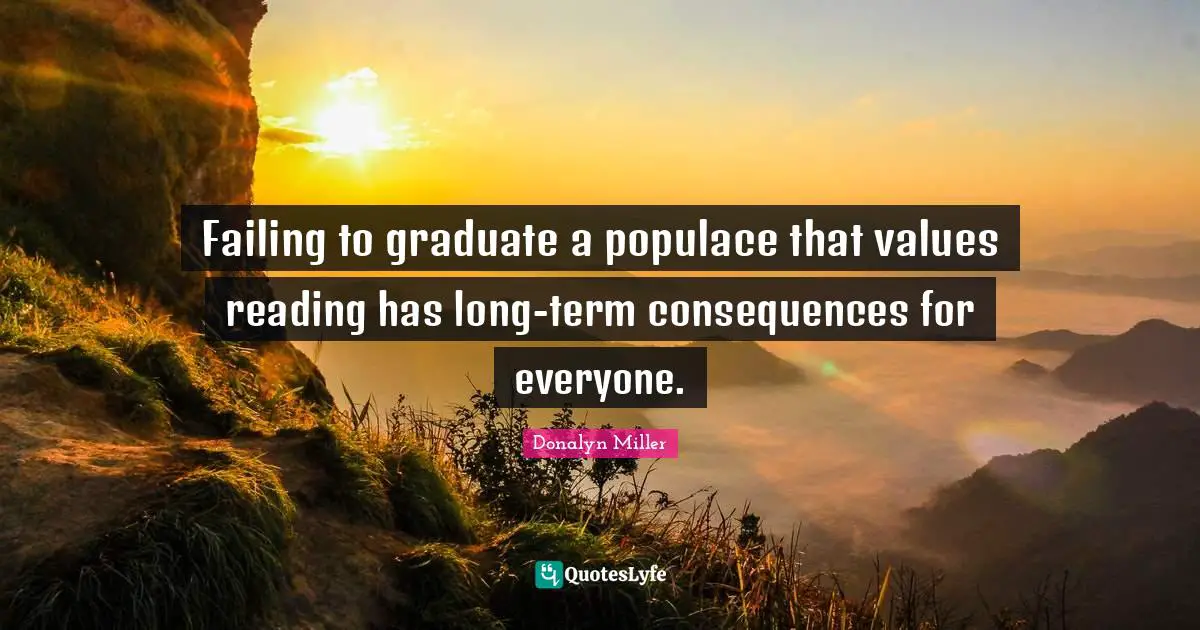 Failing to graduate a populace that values reading has long-term consequences for everyone.