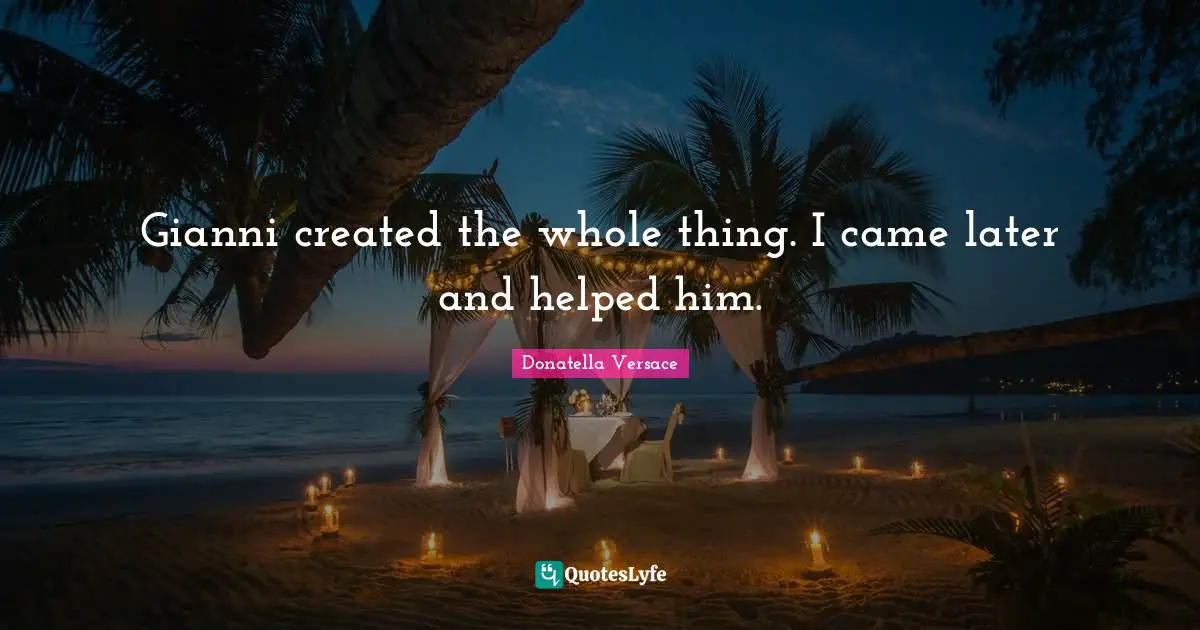 Gianni created the whole thing. I came later and helped him.