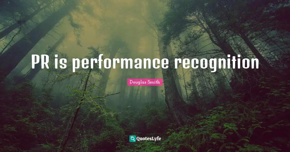 PR is performance recognition