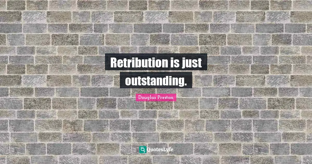Retribution is just outstanding.