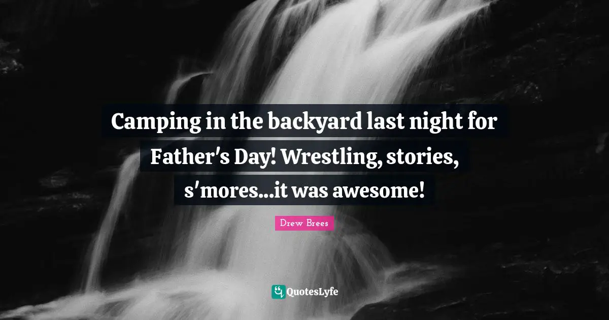 Camping in the backyard last night for Father's Day! Wrestling, stories, s'mores...it was awesome!