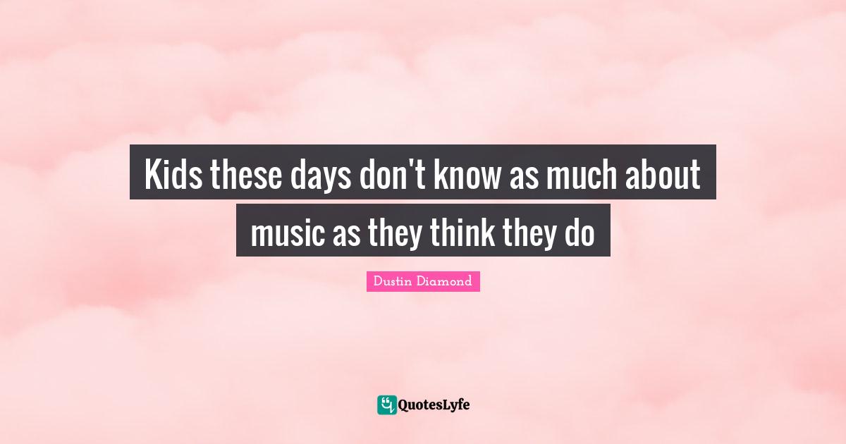 Kids these days don't know as much about music as they think they do
