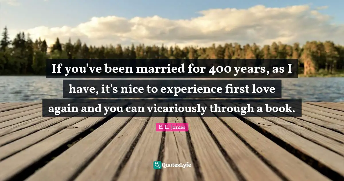 If you've been married for 400 years, as I have, it's nice to experience first love again and you can vicariously through a book.