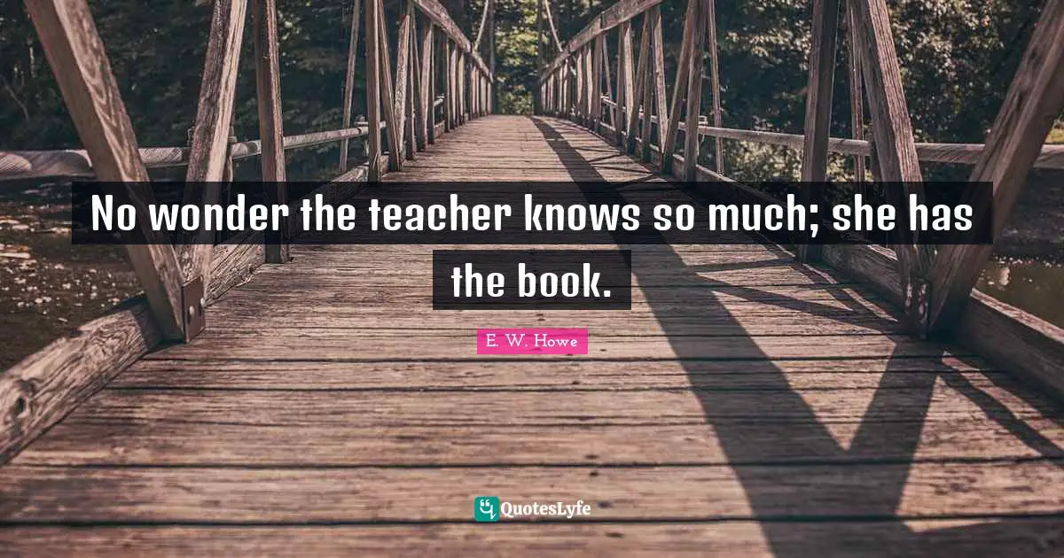 No wonder the teacher knows so much; she has the book.