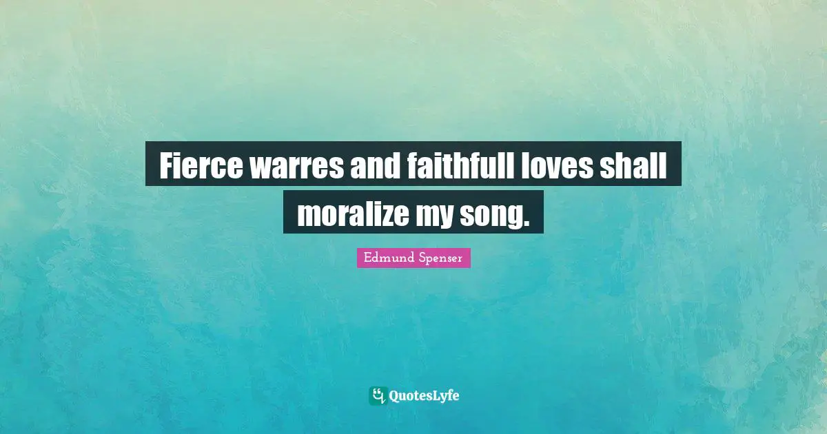 Fierce warres and faithfull loves shall moralize my song.