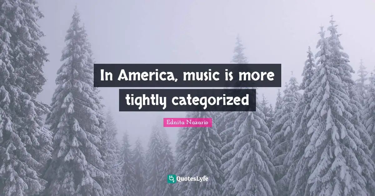 In America, music is more tightly categorized