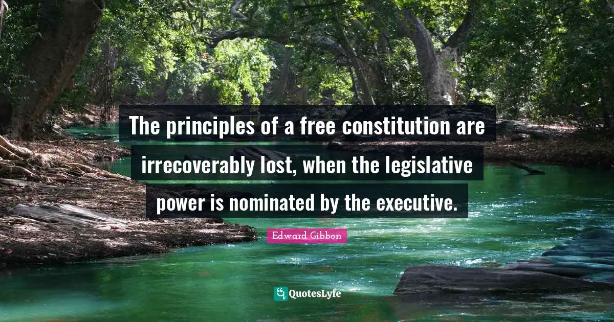 The principles of a free constitution are irrecoverably lost, when the legislative power is nominated by the executive.
