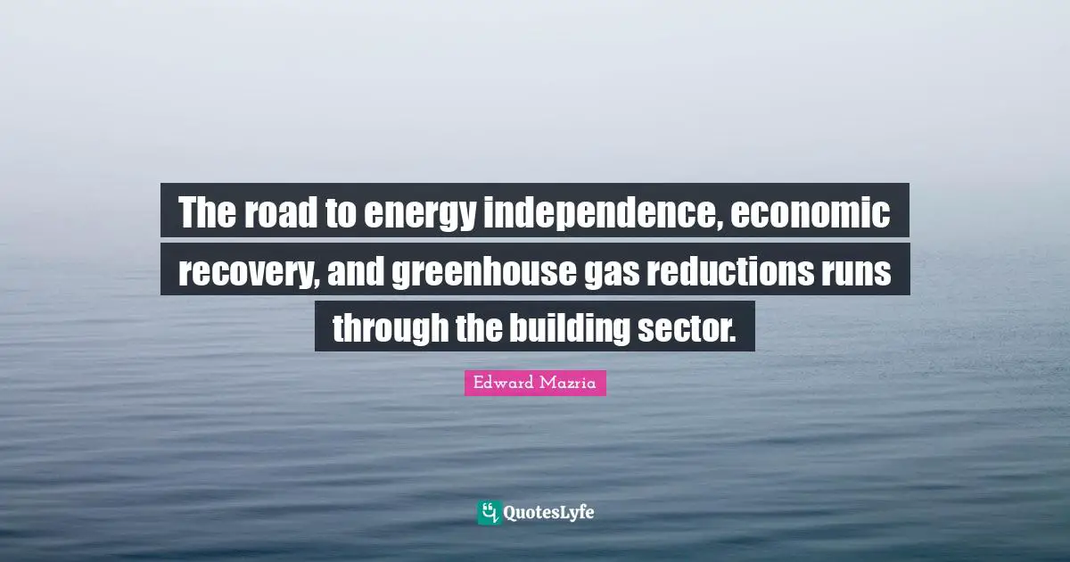 The road to energy independence, economic recovery, and greenhouse gas reductions runs through the building sector.