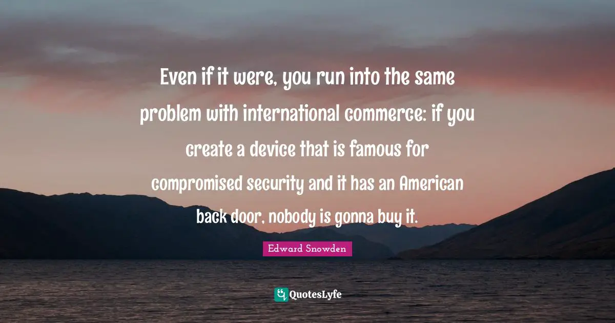 Even if it were, you run into the same problem with international commerce: if you create a device that is famous for compromised security and it has an American back door, nobody is gonna buy it.