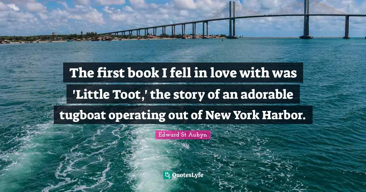 The first book I fell in love with was 'Little Toot,' the story of an adorable tugboat operating out of New York Harbor.