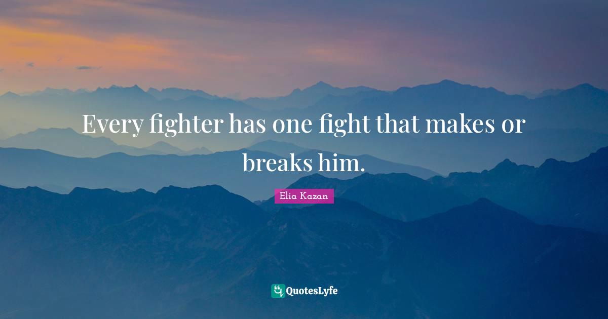Every fighter has one fight that makes or breaks him.
