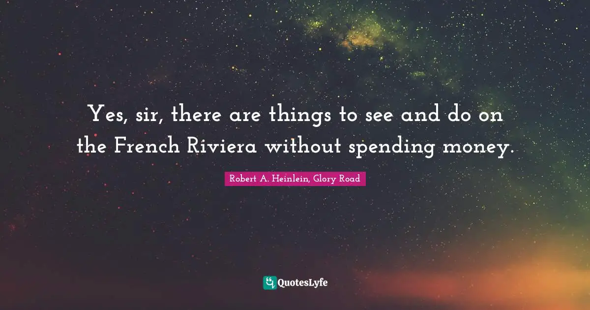 Yes, sir, there are things to see and do on the French Riviera without spending money.