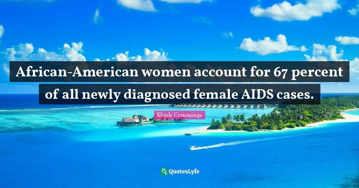 African-American women account for 67 percent of all newly diagnosed female AIDS cases.