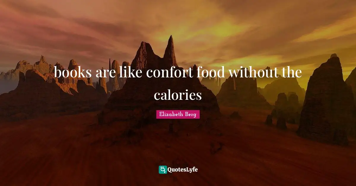 books are like confort food without the calories