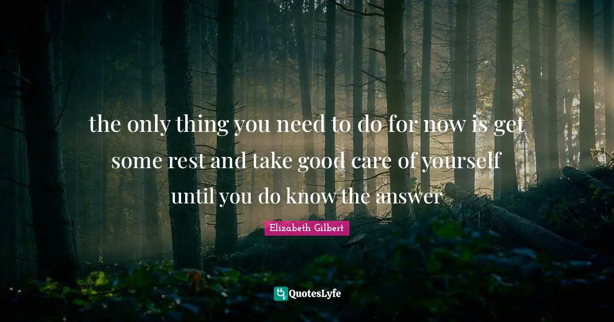 the only thing you need to do for now is get some rest and take good care of yourself until you do know the answer