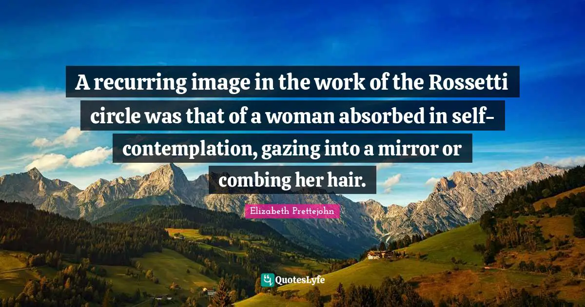 A recurring image in the work of the Rossetti circle was that of a woman absorbed in self-contemplation, gazing into a mirror or combing her hair.