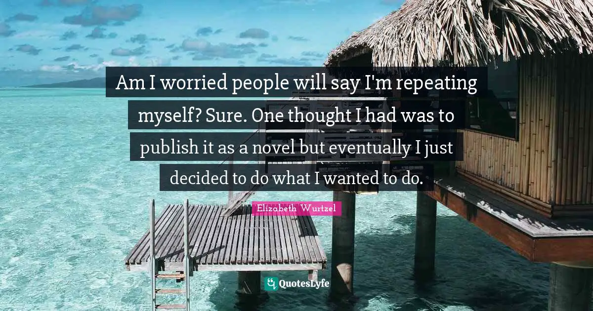 Am I worried people will say I'm repeating myself? Sure. One thought I had was to publish it as a novel but eventually I just decided to do what I wanted to do.