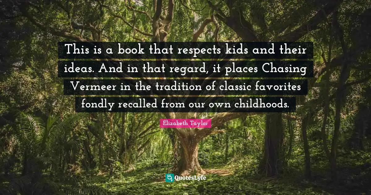 This is a book that respects kids and their ideas. And in that regard, it places Chasing Vermeer in the tradition of classic favorites fondly recalled from our own childhoods.