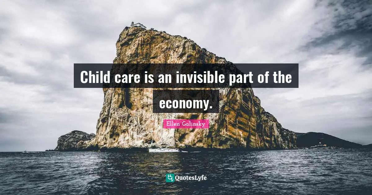 Child care is an invisible part of the economy.