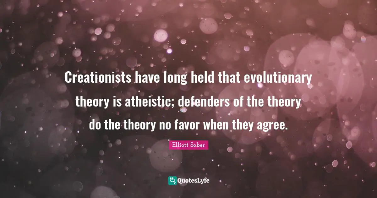 Creationists have long held that evolutionary theory is atheistic; defenders of the theory do the theory no favor when they agree.
