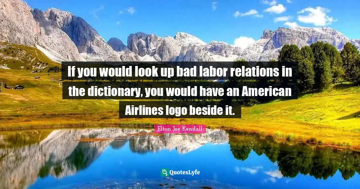 If you would look up bad labor relations in the dictionary, you would have an American Airlines logo beside it.