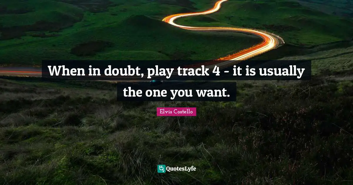 When in doubt, play track 4 - it is usually the one you want.