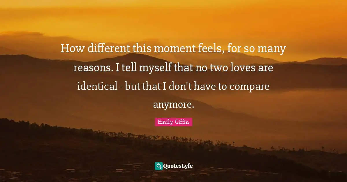 How different this moment feels, for so many reasons. I tell myself that no two loves are identical - but that I don't have to compare anymore.