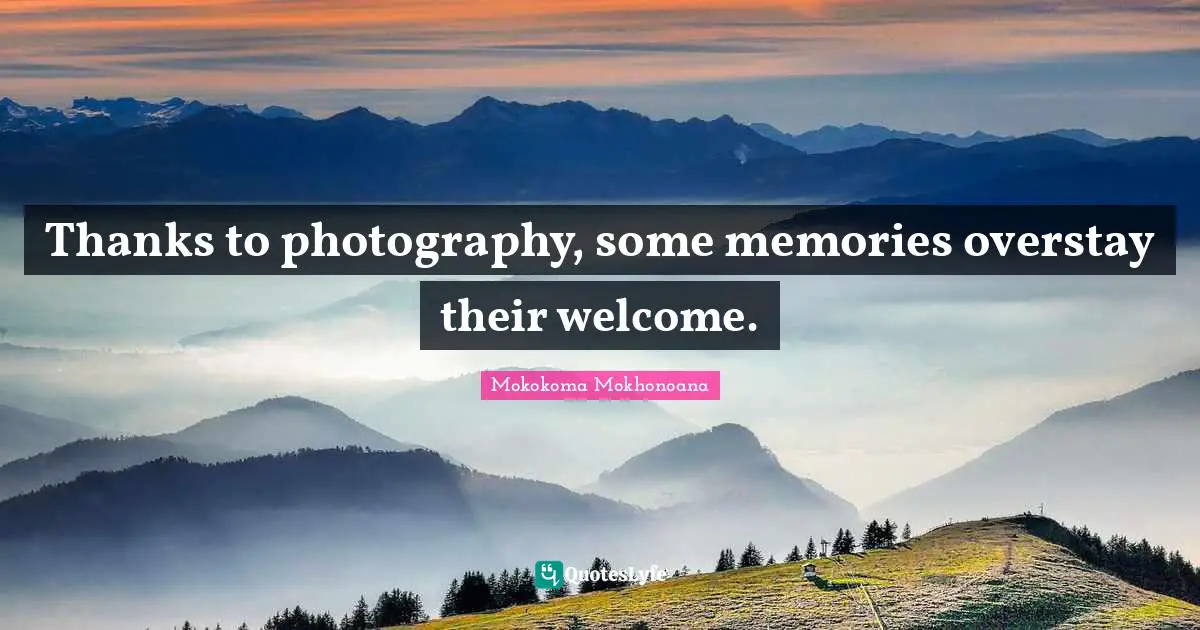Thanks to photography, some memories overstay their welcome.
