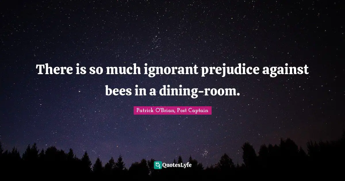 There is so much ignorant prejudice against bees in a dining-room.