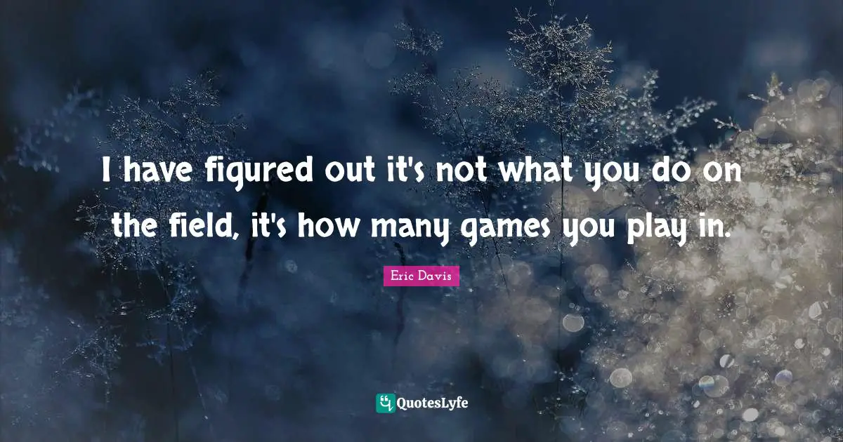 I have figured out it's not what you do on the field, it's how many games you play in.