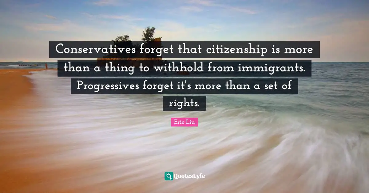 Conservatives forget that citizenship is more than a thing to withhold from immigrants. Progressives forget it's more than a set of rights.