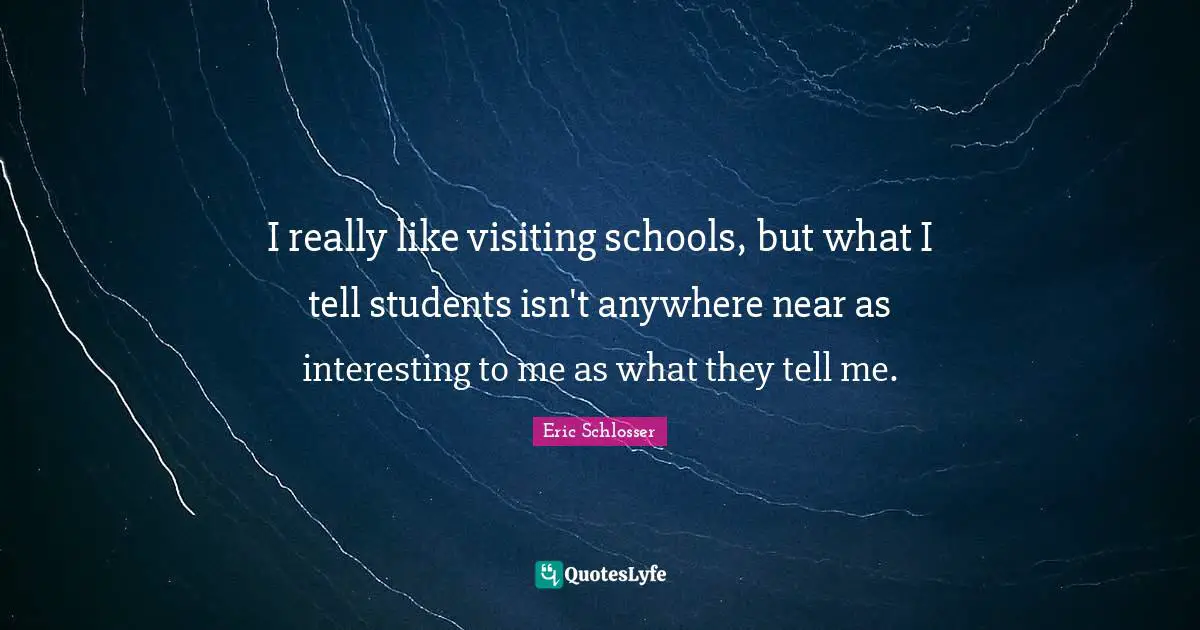 I really like visiting schools, but what I tell students isn't anywhere near as interesting to me as what they tell me.