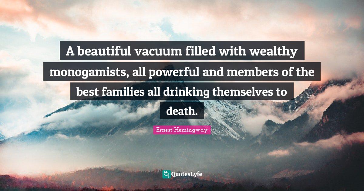 A beautiful vacuum filled with wealthy monogamists, all powerful and m