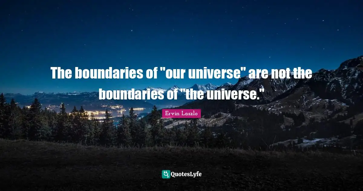 The boundaries of "our universe" are not the boundaries of "the universe."